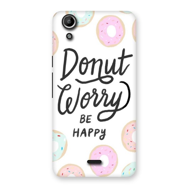 Donut Worry Be Happy Back Case for Micromax Canvas Selfie Lens Q345