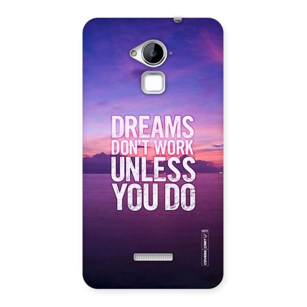 Dreams Work Back Case for Coolpad Note 3
