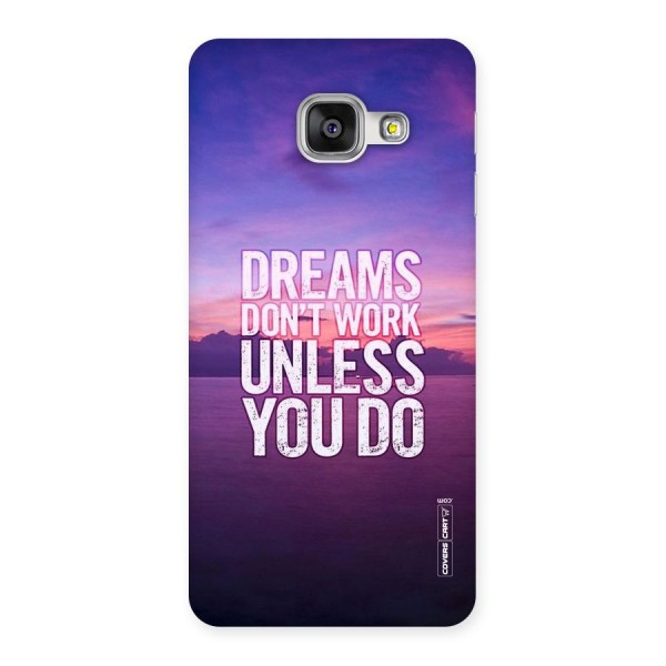 Dreams Work Back Case for Galaxy A3 2016