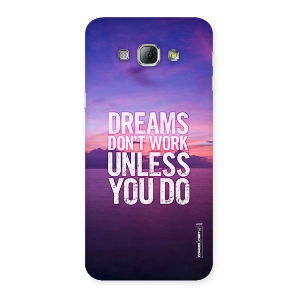 Dreams Work Back Case for Galaxy A8