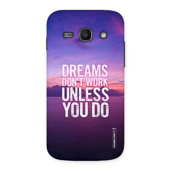 Dreams Work Back Case for Galaxy Ace 3