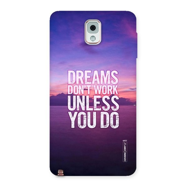 Dreams Work Back Case for Galaxy Note 3