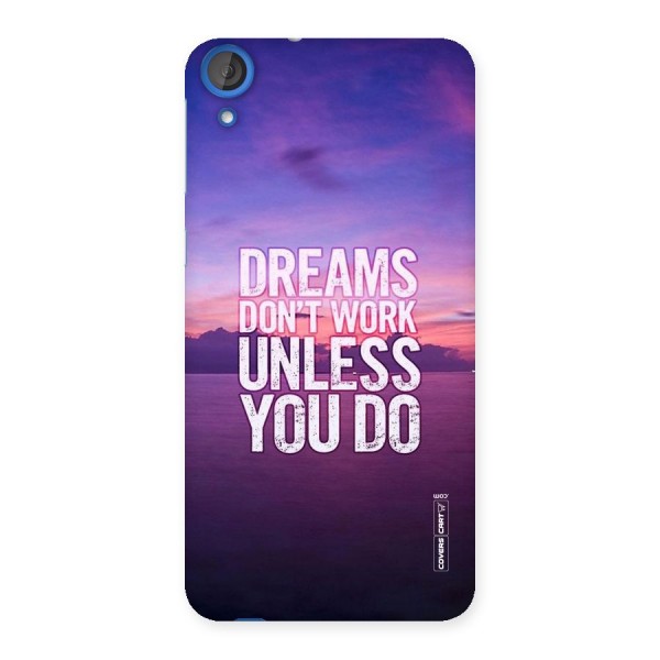 Dreams Work Back Case for HTC Desire 820s