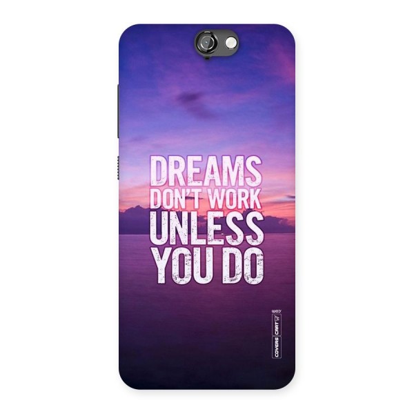 Dreams Work Back Case for HTC One A9