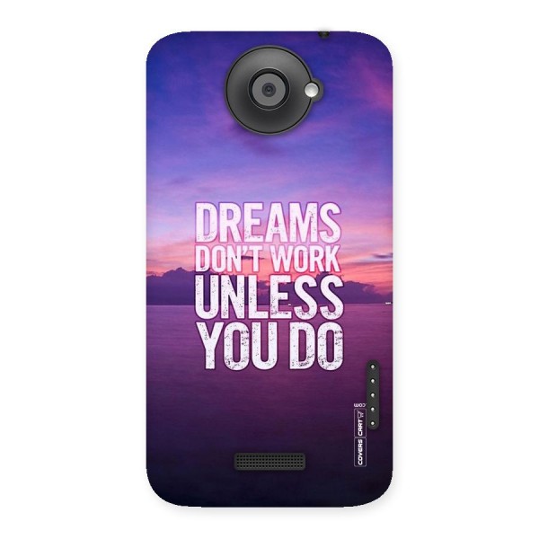 Dreams Work Back Case for HTC One X