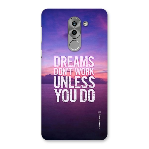 Dreams Work Back Case for Honor 6X