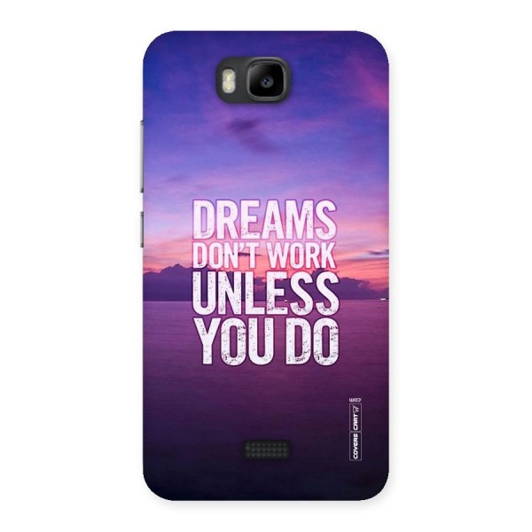 Dreams Work Back Case for Honor Bee