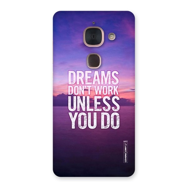 Dreams Work Back Case for Le Max 2