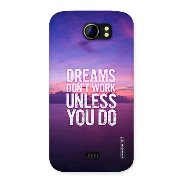 Dreams Work Back Case for Micromax Canvas 2 A110
