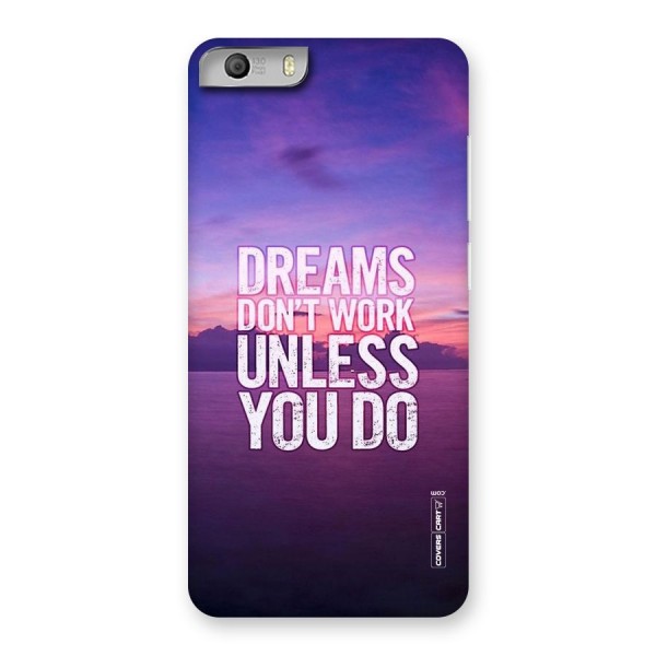Dreams Work Back Case for Micromax Canvas Knight 2