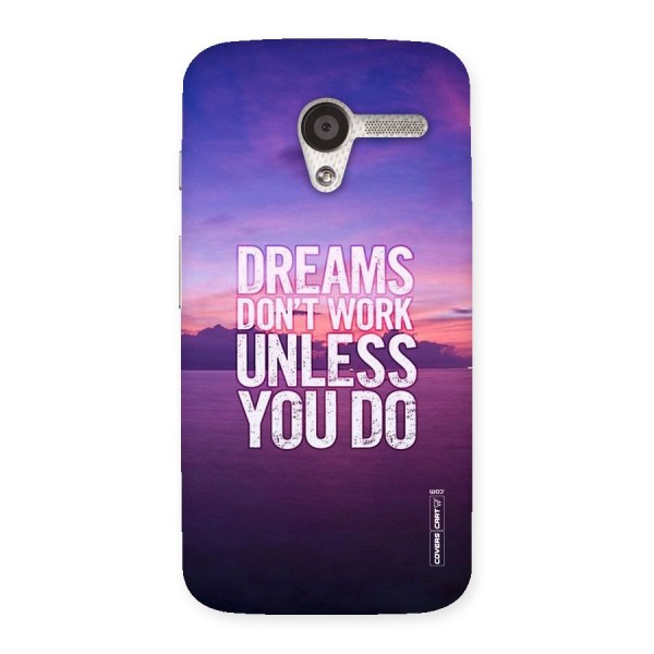 Dreams Work Back Case for Moto X