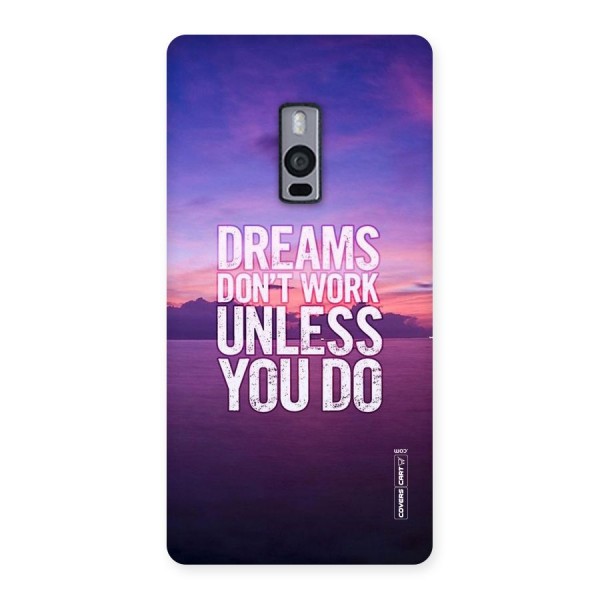 Dreams Work Back Case for OnePlus Two