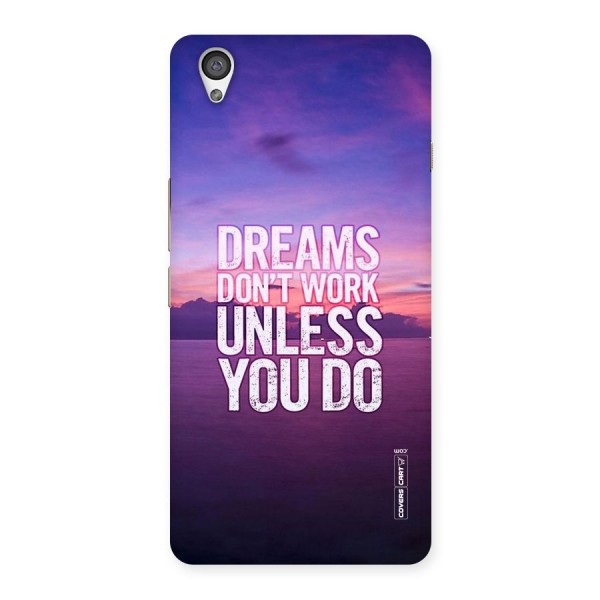Dreams Work Back Case for OnePlus X