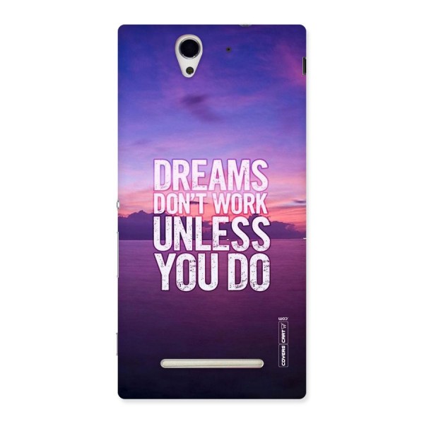 Dreams Work Back Case for Sony Xperia C3