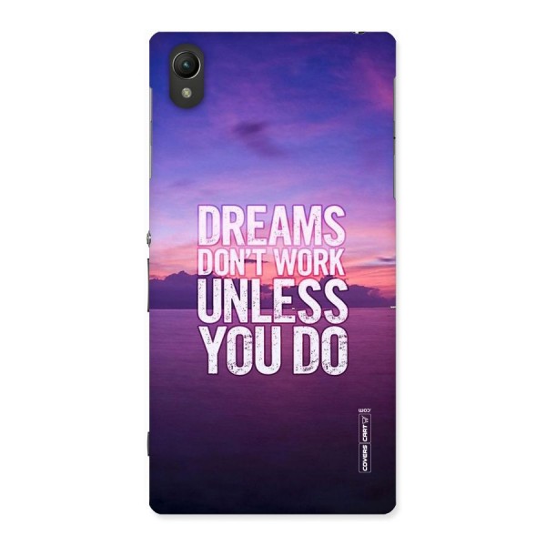 Dreams Work Back Case for Sony Xperia Z1