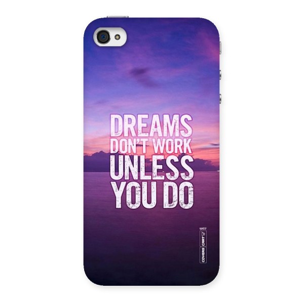 Dreams Work Back Case for iPhone 4 4s