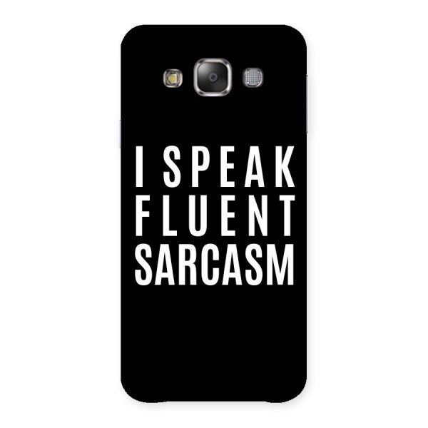 Fluent Sarcasm Back Case for Galaxy E7