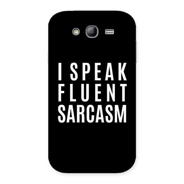 Fluent Sarcasm Back Case for Galaxy Grand Neo Plus