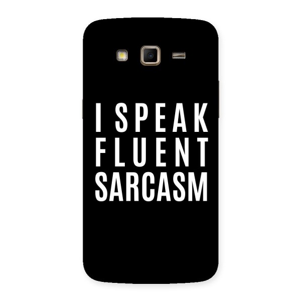 Fluent Sarcasm Back Case for Samsung Galaxy Grand 2