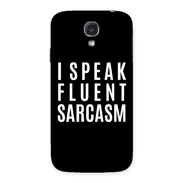 Fluent Sarcasm Back Case for Samsung Galaxy S4