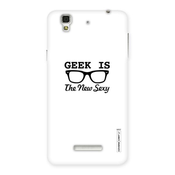 Geek Is The New Sexy Back Case for Yu Yureka