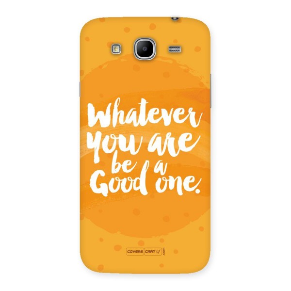 Good One Quote Back Case for Galaxy Mega 5.8
