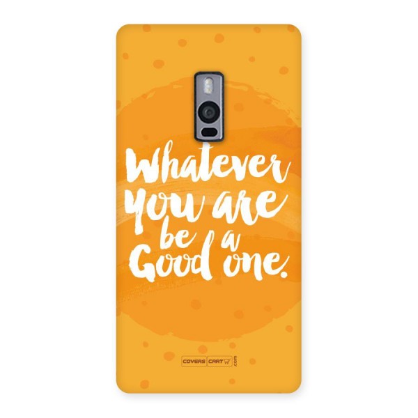 Good One Quote Back Case for OnePlus Two