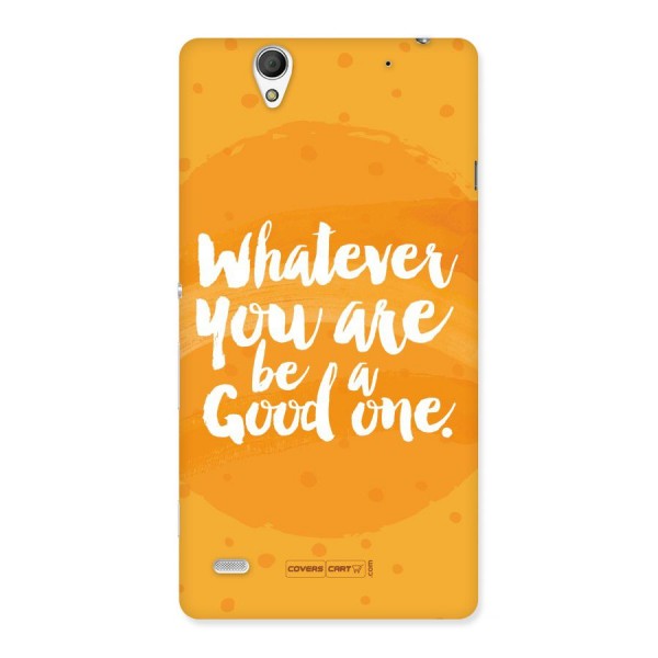 Good One Quote Back Case for Sony Xperia C4