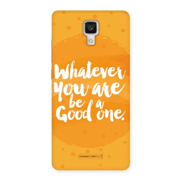Good One Quote Back Case for Xiaomi Mi 4
