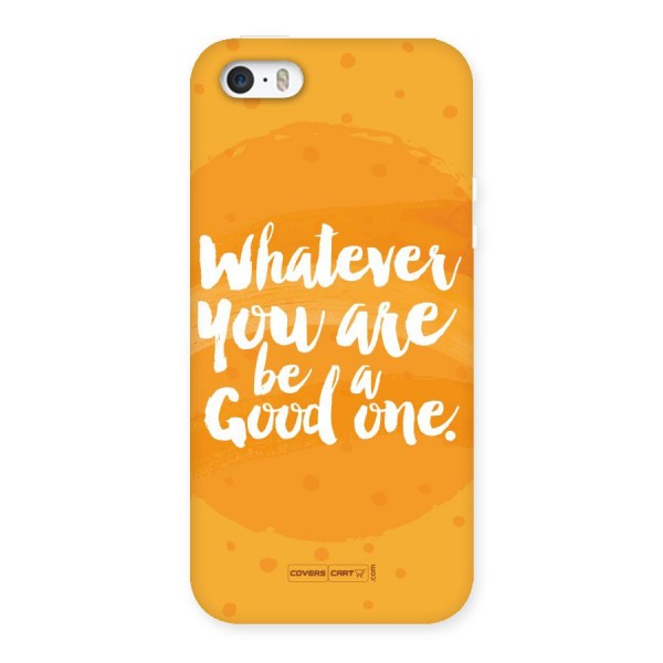 Good One Quote Back Case for iPhone SE