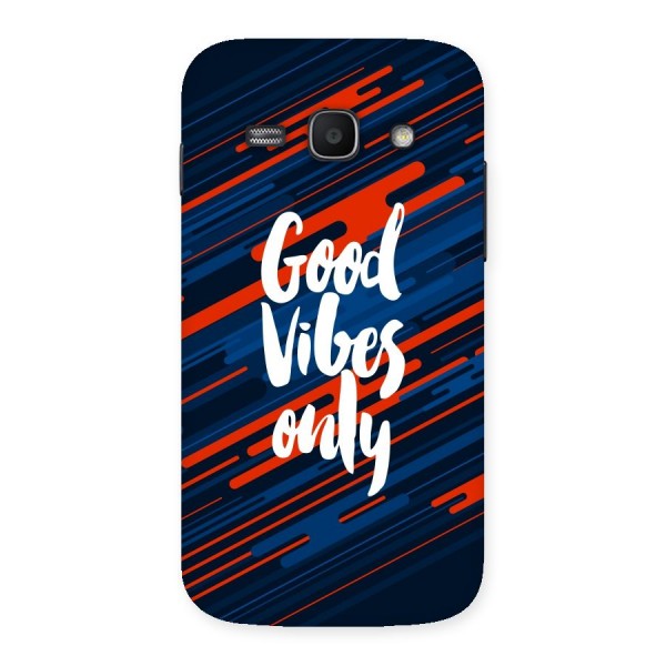 Good Vibes Only Back Case for Galaxy Ace 3