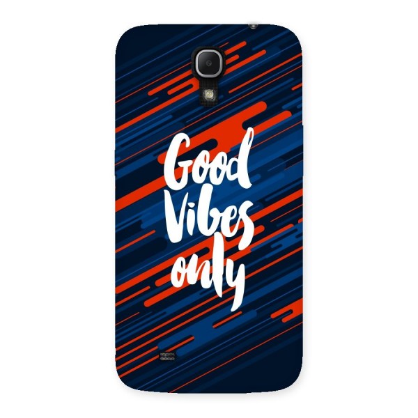 Good Vibes Only Back Case for Galaxy Mega 6.3