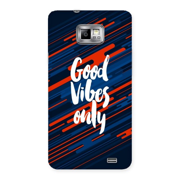 Good Vibes Only Back Case for Galaxy S2