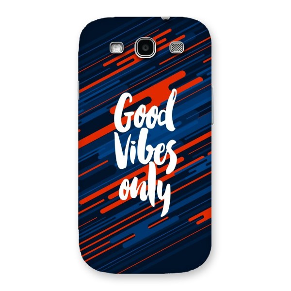 Good Vibes Only Back Case for Galaxy S3