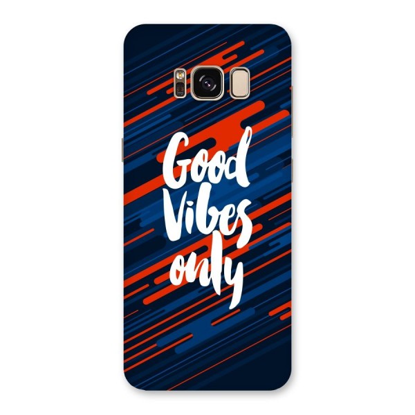 Good Vibes Only Back Case for Galaxy S8