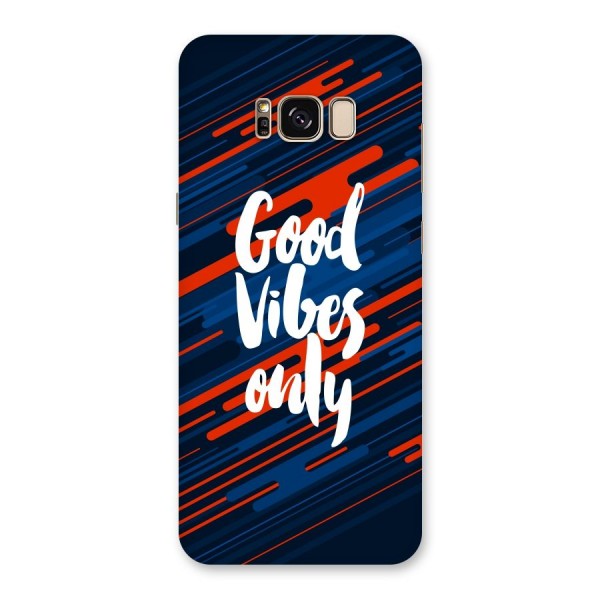Good Vibes Only Back Case for Galaxy S8 Plus