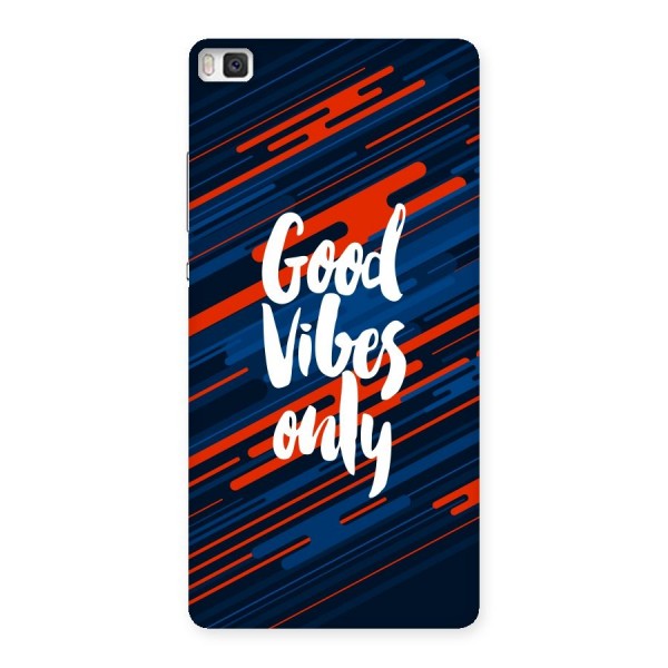 Good Vibes Only Back Case for Huawei P8