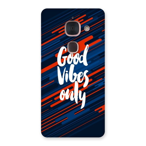 Good Vibes Only Back Case for Le Max 2