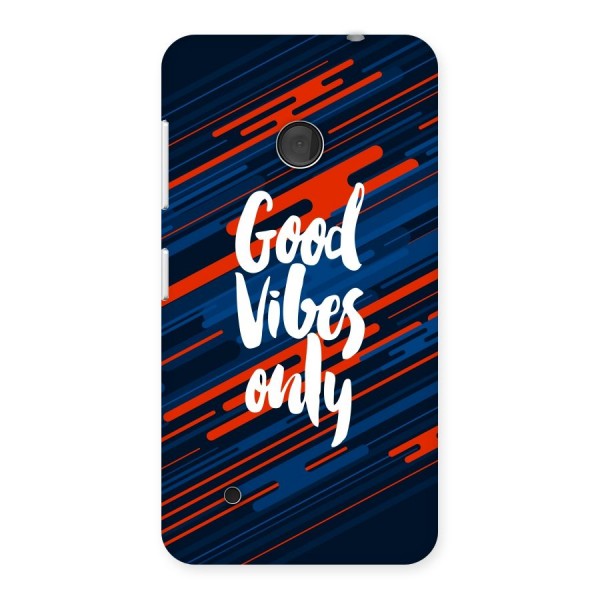 Good Vibes Only Back Case for Lumia 530