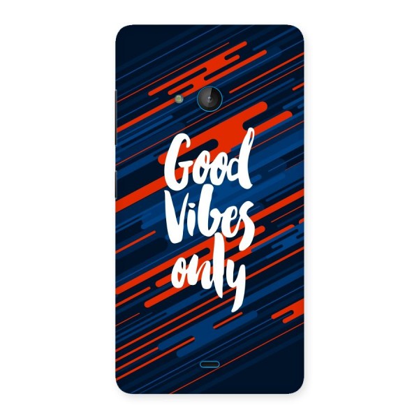 Good Vibes Only Back Case for Lumia 540
