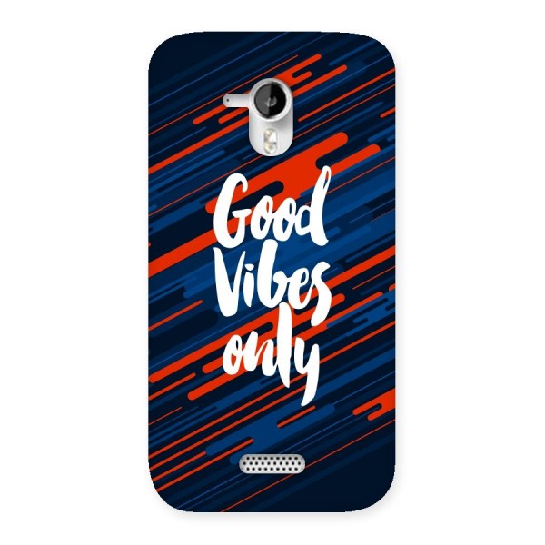 Good Vibes Only Back Case for Micromax Canvas HD A116
