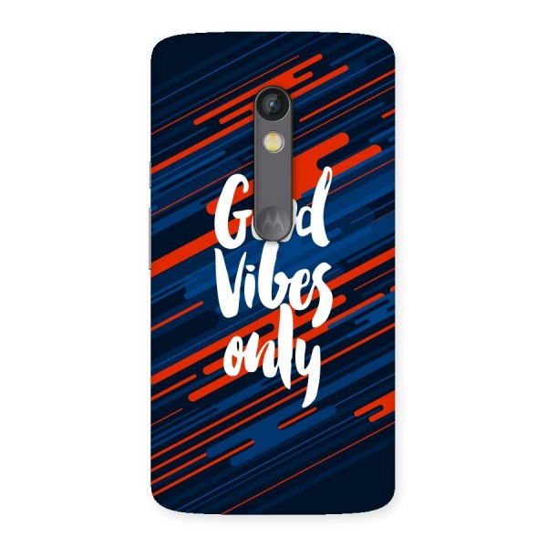 Good Vibes Only Back Case for Moto X Play