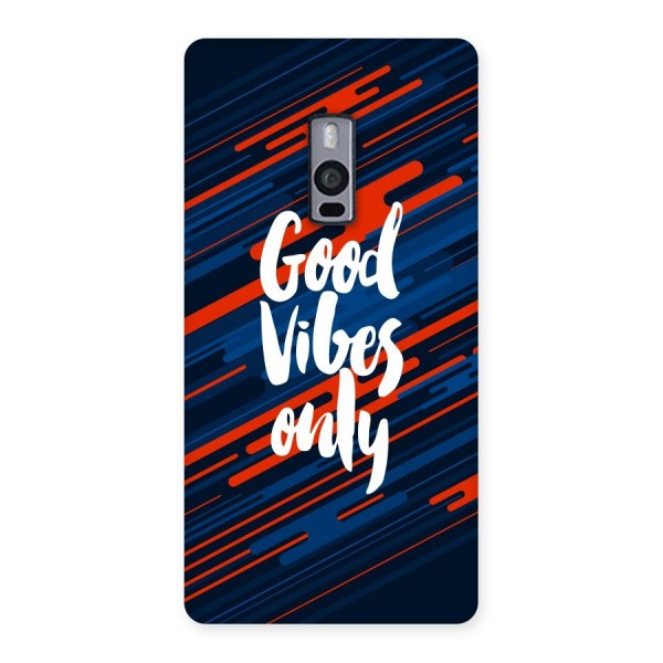 Good Vibes Only Back Case for OnePlus Two