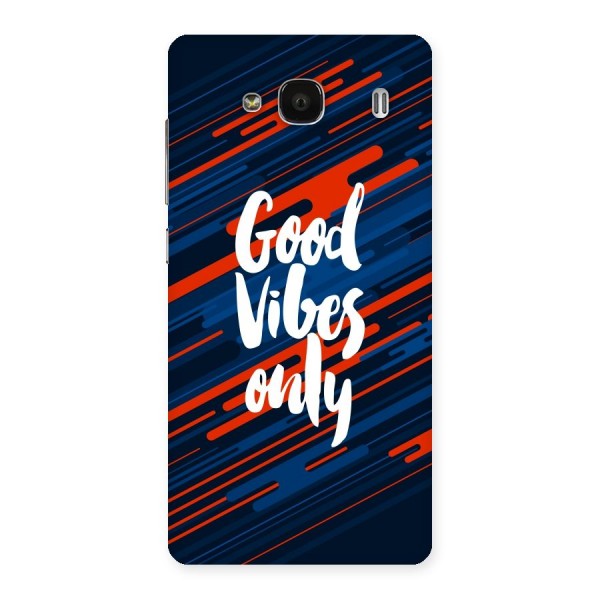 Good Vibes Only Back Case for Redmi 2 Prime
