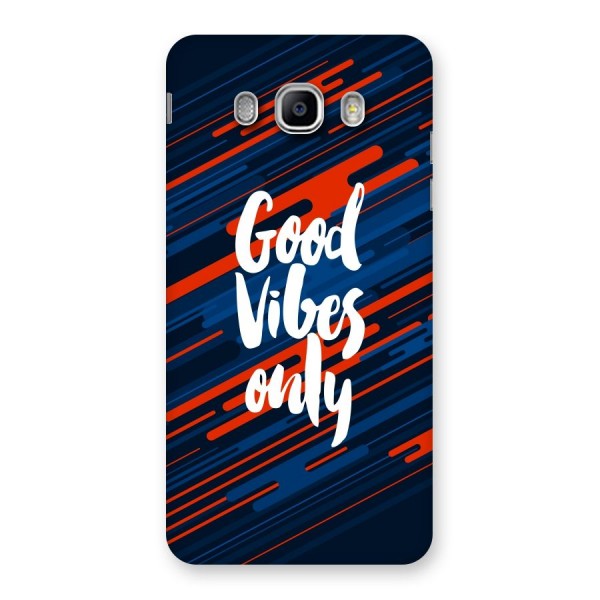 Good Vibes Only Back Case for Samsung Galaxy J5 2016