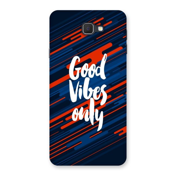 Good Vibes Only Back Case for Samsung Galaxy J7 Prime