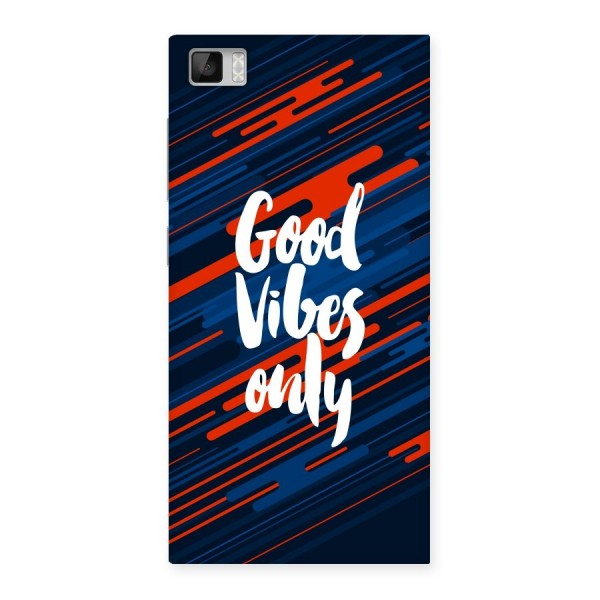 Good Vibes Only Back Case for Xiaomi Mi3