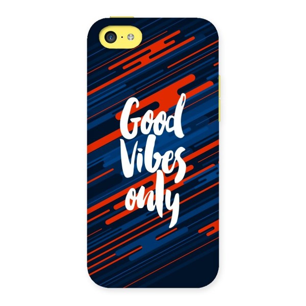 Good Vibes Only Back Case for iPhone 5C