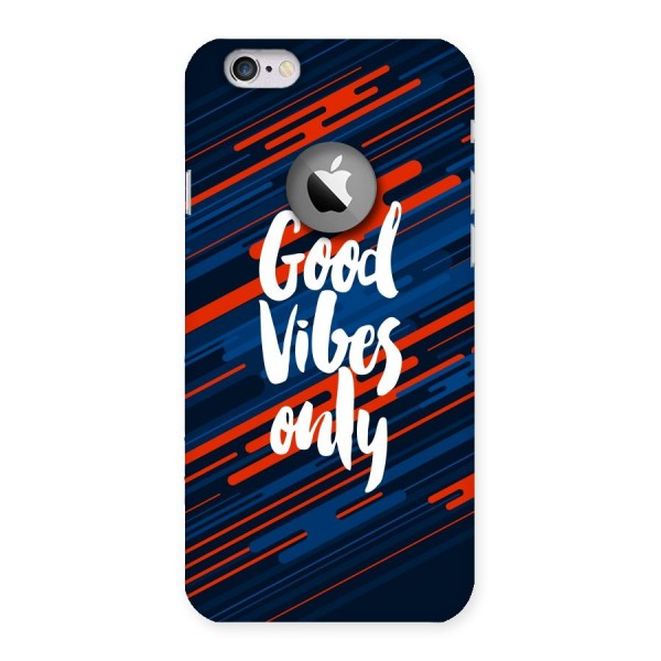 Good Vibes Only Back Case for iPhone 6 Logo Cut