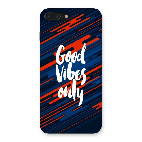 Good Vibes Only Back Case for iPhone 7 Plus